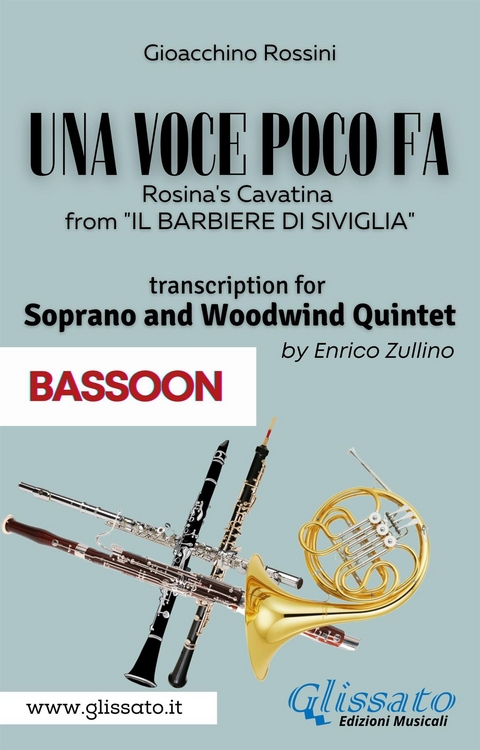 (Bassoon part) Una voce poco fa - Soprano & Woodwind Quintet - Gioacchino Rossini, a cura di Enrico Zullino