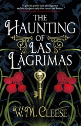 The Haunting of Las Lágrimas - W.M. Cleese