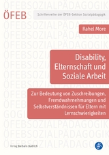 Disability, Elternschaft und Soziale Arbeit - Rahel More