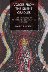 Voices from the Silent Cradles -  Mariela Neagu