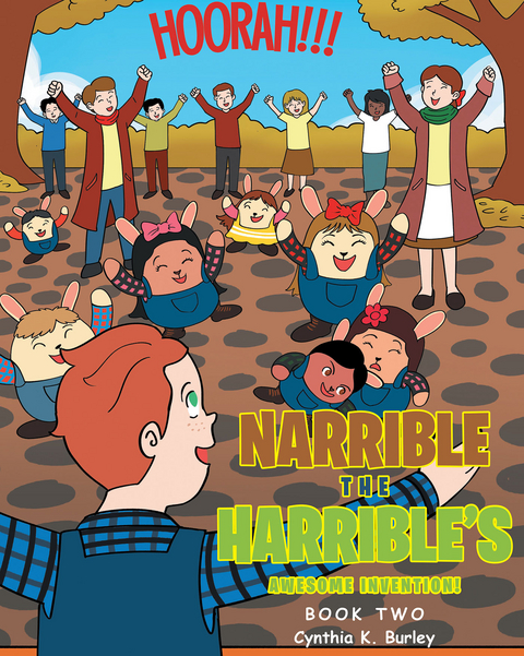 Narrible the Harrible's Awesome Invention! -  Cynthia K. Burley