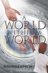 World Within A World -  Edward Johnson