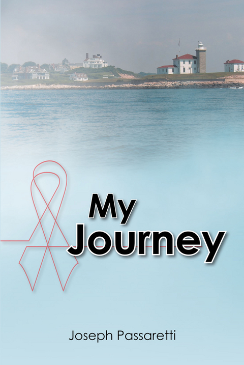 My Journey -  Joseph Passaretti