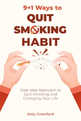 9+1 Ways to Quit Smoking Habit - Katy Crawford