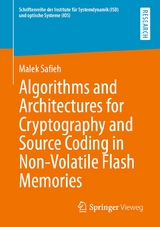 Algorithms and Architectures for Cryptography and Source Coding in Non-Volatile Flash Memories - Malek Safieh