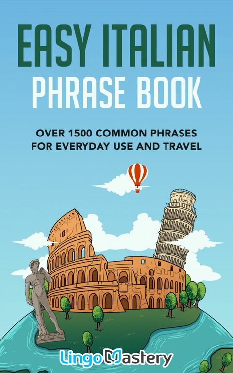 Easy Italian Phrase Book -  Lingo Mastery