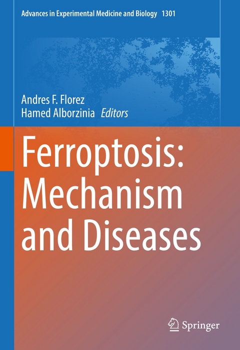 Ferroptosis: Mechanism and Diseases - 