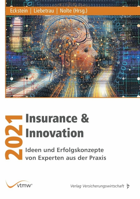 Insurance & Innovation 2021 -  Andreas Eckstein,  Axel Liebetrau,  Lukas Nolte