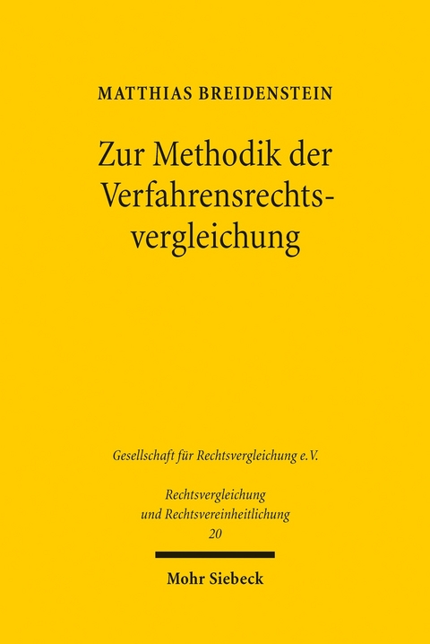 Zur Methodik der Verfahrensrechtsvergleichung -  Matthias Breidenstein