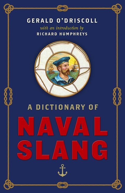 Dictionary of Naval Slang -  Gerald O'Driscoll