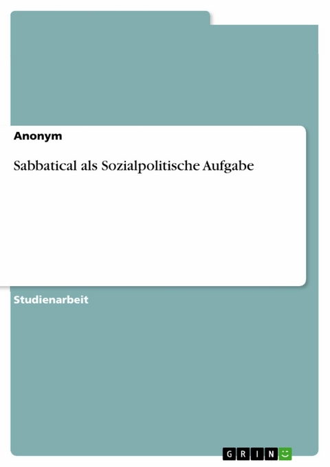 Sabbatical als Sozialpolitische Aufgabe