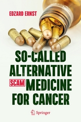 So-Called Alternative Medicine (SCAM) for Cancer - Edzard Ernst