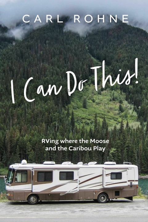 I Can Do This! -  Carl Rohne