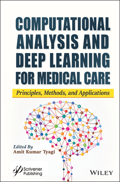 Computational Analysis and Deep Learning for Medical Care - 