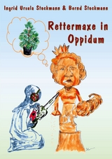 Rettermaxe in Oppidum - Ingrid Ursula Stockmann, Bernd Stockmann