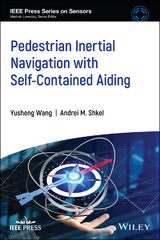 Pedestrian Inertial Navigation with Self-Contained Aiding -  Andrei M. Shkel,  Yusheng Wang