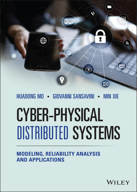 Cyber-Physical Distributed Systems -  Huadong Mo,  Giovanni Sansavini,  Min Xie