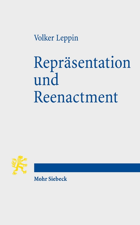 Repräsentation und Reenactment -  Volker Leppin