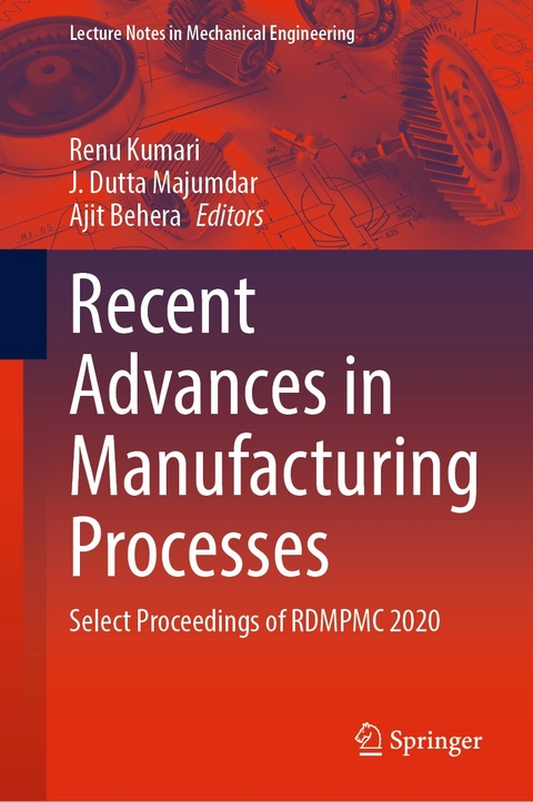 Recent Advances in Manufacturing Processes - 