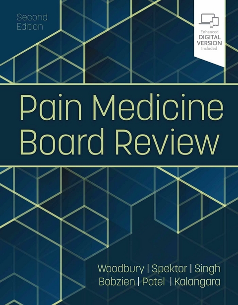 Pain Medicine Board Review -  Brian Bobzien,  Jerry Kalangara,  Trusharth Patel,  Vinita Singh,  Boris Spektor,  Anna Woodbury