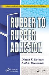 Rubber to Rubber Adhesion -  Anil K. Bhowmick,  Dinesh Kumar Kotnees