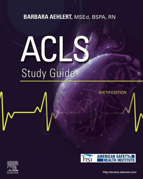 ACLS Study Guide - E-Book -  Barbara J Aehlert