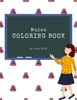 Mulan Coloring Book for Kids Ages 3+ (Printable Version) - Sheba Blake