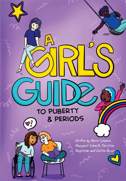 A Girl's Guide to Puberty &amp; Periods - Marni Sommer, Margaret Schmitt, Christine Hagstrom