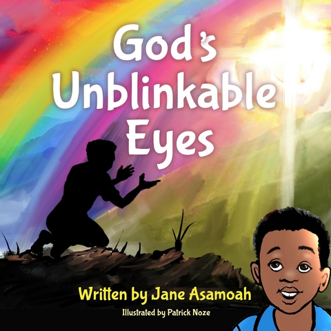 God's Unblinkable Eyes - Jane Efua Asamoah