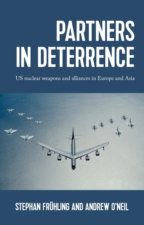 Partners in deterrence -  Stephan Fruhling,  Andrew O'Neil