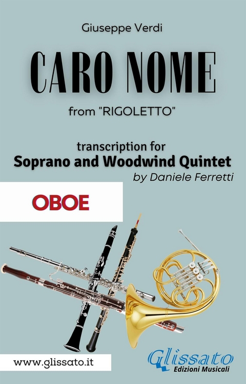 (Oboe) Caro Nome - Soprano & Woodwind Quintet - Giuseppe Verdi, a cura di Daniele Ferretti