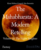 The Mahabharata: A Modern Retelling - Erin Bernstein, Kisari Mohan Ganguli