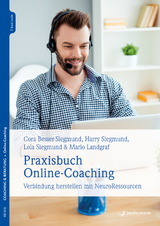 Praxisbuch Online-Coaching - Cora Besser-Siegmund, Lola Siegmund, Mario Landgraf, Harry Siegmund