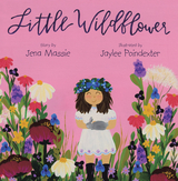 Little Wildflower -  Jena Massie