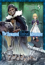 Unwanted Undead Adventurer (Manga) Volume 5 -  Yu Okano