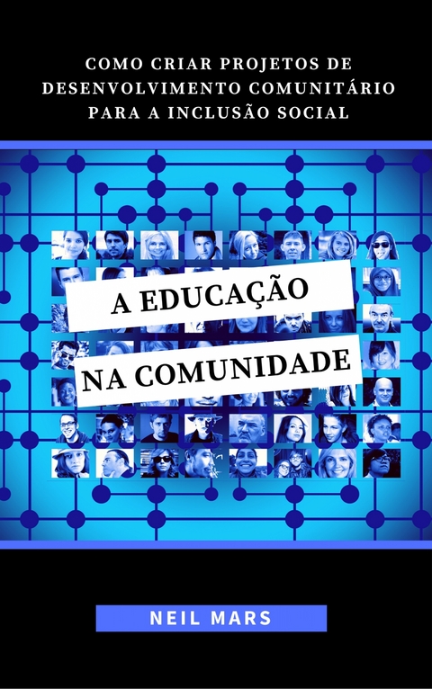 A Educação na Comunidade - Neil Mars