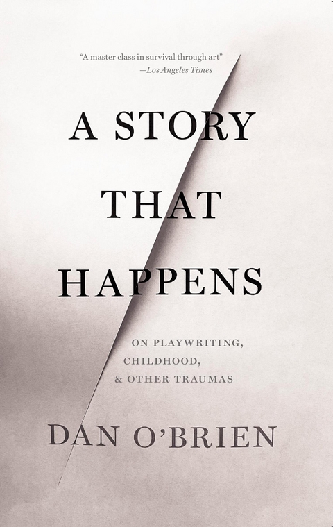 A Story that Happens - Dan O'Brien