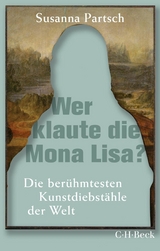 Wer klaute die Mona Lisa? - Susanna Partsch