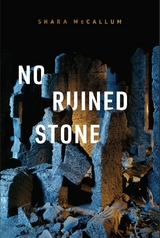 No Ruined Stone -  Shara McCallum