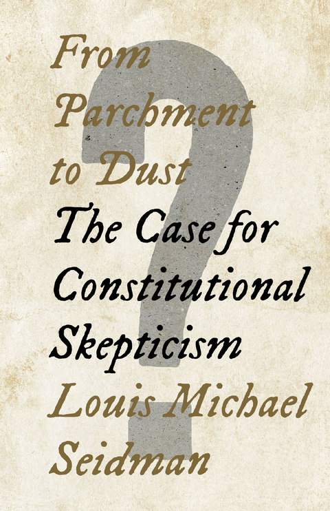 From Parchment to Dust -  Louis Michael Seidman