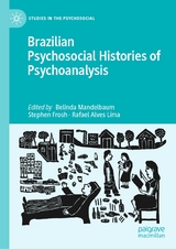 Brazilian Psychosocial Histories of Psychoanalysis - 