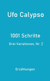 1001 Schritte - Drei Variationen, Nr. 2 - Ufo Calypso