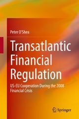 Transatlantic Financial Regulation -  Peter O'Shea