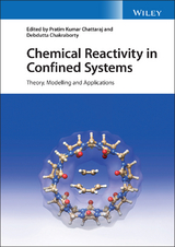 Chemical Reactivity in Confined Systems - 