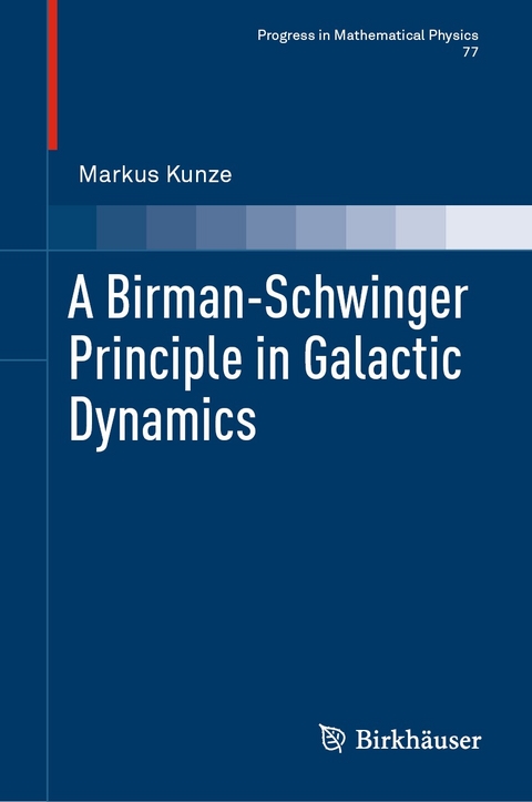 A Birman-Schwinger Principle in Galactic Dynamics - Markus Kunze