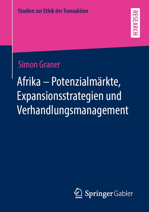 Afrika - Potenzialmärkte, Expansionsstrategien und Verhandlungsmanagement - Simon Graner