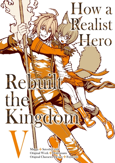 How a Realist Hero Rebuilt the Kingdom (Manga) Volume 5 -  Dojyomaru