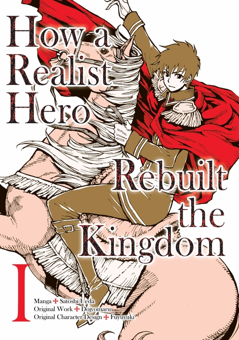 How a Realist Hero Rebuilt the Kingdom (Manga) Volume 1 -  Dojyomaru