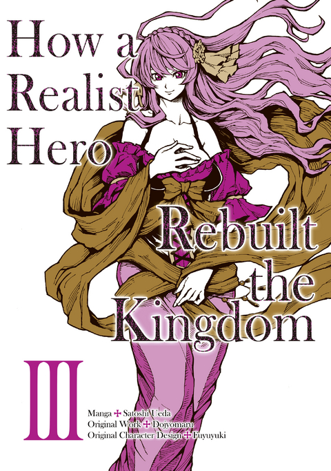 How a Realist Hero Rebuilt the Kingdom (Manga) Volume 3 -  Dojyomaru