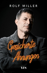 Gesicherte Ahnungen - Rolf Miller